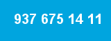 937 675 14 11